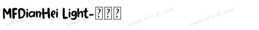 MFDianHei Light字体转换 MFDianHei Light字体转换
